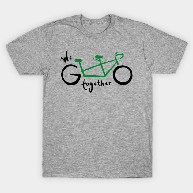 We go together - green T-Shirt by ashalye